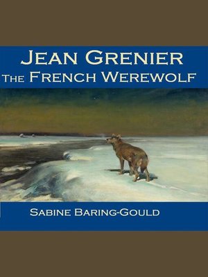 cover image of Jean Grenier--the French Werewolf